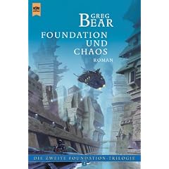 Die zweite Foundation- Trilogie 2. Foundation und Chaos.