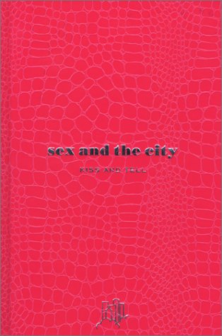 ｜sex and the city―KISS AND TELL