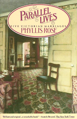 Parallel Lives: Five Victorian Marriages: Vintage Books Edition