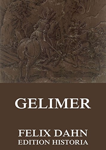 Gelimer: Vollständige Ausgabe (German Edition)