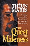 The Quest for Maleness