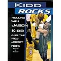 Kidd Rocks: Rolling With Jason Kidd and the New Jersey Nets book cover