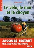 cover of Le vélo, le mur et le citoyen