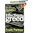 Infectious Greed: How Deceit and Risk Corrupted the Financial Markets