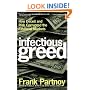 Infectious Greed: How Deceit and Risk Corrupted the Financial Markets