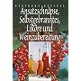 Ansatzschn�pse, Lik�re und Selbstgebranntes
