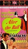 After the Ball  [VHS]