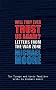 Will They Ever Trust Us Again?: Letters from the War Zone to Michael Moore