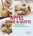 Search : Apfel, Birne & Quitte: Neue Rezepte für starke Früchtchen
