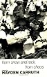 From Snow and Rock, from Chaos: Poems 1965-1972 (New Directions Books)