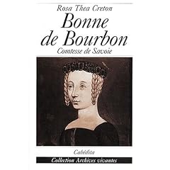 Bonne de Bourbon. Comtesse de Savoie