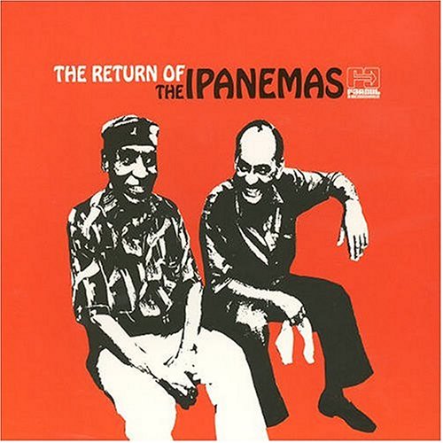 The Ipanemas｜The Return of the Ipanemas