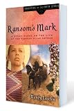 Buy : Ransoms Mark: A Story Based on the Life of the Pioneer Olive Oatman (Daughters of the Faith Series)