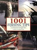 1001 Fishing Tips The Ultimate Guide to Finding