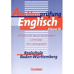 Abschlussprüfung Englisch - Realschule Baden-Württemberg: Abschlussprüfung Englisch, Realschule Baden-Württemberg, 10. Schuljahr (Taschenbuch)