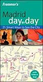 Frommer's Madrid Day by Day (Frommer's Day by Day - Pocket)
