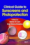 Clinical guide to sunscreens and photoprotection