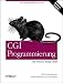 CGI- Programmierung im World Wide Web. Mit vielen Beispielen in Perl