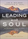 Leading with soul : an uncommon journey of spirit