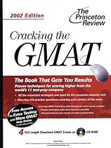 Cracking the GMAT with CD-ROM, 2002 Edition (Princeton Review: Cracking the GMAT (w/DVD)) Cracking the GMAT with CD-ROM, 2002 Edition (Princeton Review: Cracking the GMAT (w/DVD))