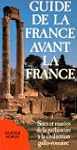 Guide de la France avant la France