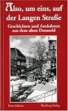 Geschichten und Anekdoten aus dem alten Detmold. Also, um ein, auf der Langen Stra�e - Peter Sch�tze