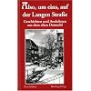 Geschichten und Anekdoten aus dem alten Detmold. Also, um ein, auf der Langen Stra�e
