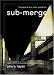 Submerge: Living Deep in a Shallow World: Service, Justice and Contemplation Among the World's Poor
