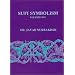 Sufi Symbolism: The Nurbakhsh Encyclopedia of Sufi Terminology, Vol. 5: Veils and Clothing, Government, Economics and Commerce, Medicine and Healing