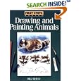 First Steps Drawing and Painting Animals (First Step Series) by Bill Tilton