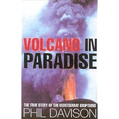 Volcano in Paradise: Death and Survival on the Caribbean Island of Montserrat