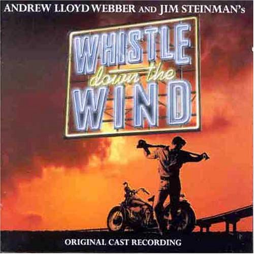 CD-Charts  Music : Whistle Down The Wind (1998 Original London Cast)