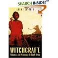 Witchcraft, Violence, and Democracy in South Africa by  Adam Ashforth