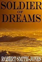 Click to Download Free Kindle Book -> Soldier of Dreams