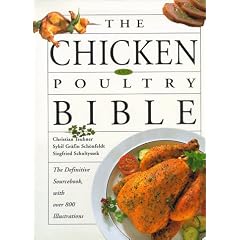 The Chicken and Poultry Bible: The Definitive Sourcebook with over 800 Illustrations