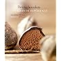 Petits chocolats Grande exp�rience de Jean-Pierre Wybauw
