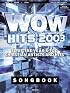 WOW 2003 Songbook: 30 of the Year's Top Christian Artists and Hits (Contemporary Christian Songbooks)