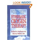 Hyperbaric Oxygen Therapy (Neubauer and Walker - Dr. Morton Walker Health Book) by Richard A. Neubauer and Dpm Morton Walker