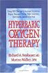 Hyperbaric Oxygen Therapy (Neubauer and Walker - Dr. Morton Walker Health Book)