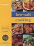 Low-Salt Cooking (Eating for Health)