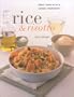 Rice & Risotto: Making the Very Best of a Classic Ingredient (Contemporary Kitchen)
