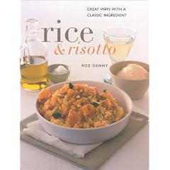 Rice & Risotto: Making the Very Best of a Classic Ingredient (Contemporary Kitchen)