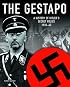 GESTAPO: A History of Hitler's Secret Police