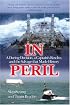 In Peril: A Daring Decision, a Captain's Resolve, and the Salvage that Made History