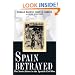 Spain Betrayed: The Soviet Union in the Spanish Civil War (Annals of Communism Series)