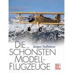 Die sch�nsten Modellflugzeuge