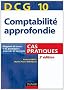 DCG 10 - Comptabilit� approfondie - 3e �dition - Cas pratiques