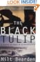 The Black Tulip: A Novel of War in Afghanistan