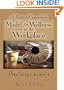 A Pastoral Counselor's Model for Wellness in the Workplace: Psychergonomics