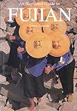 Collins illustrated guide to Fujian